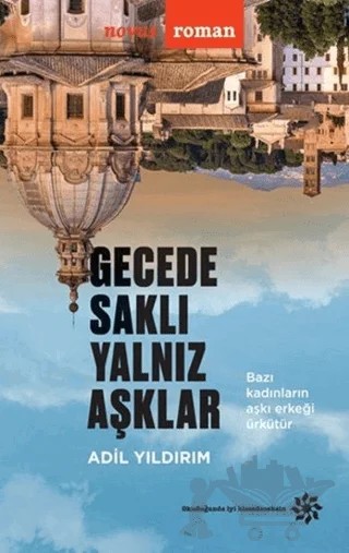 Gecede Saklı Yalnız Aşklar – Adil Yıldırım – Doğan Novus kitap kapağı