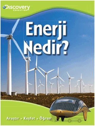 Discovery Education - Enerji Nedir? – Kolektif – Doğan Egmont Yayıncılık kitap kapağı