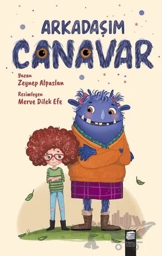 Arkadaşım Canavar – Zeynep Alpaslan – Final Kültür Sanat Yayınları kitap kapağı