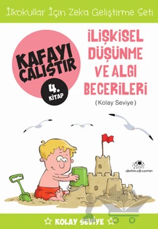 İlişkisel Düşünme ve Algı Becerileri (Kolay Seviye) - Kafayı Çalıştır 4 – Ahmet Bilal Yaprakdal – Uğurböceği Yayınları kitap kapağı