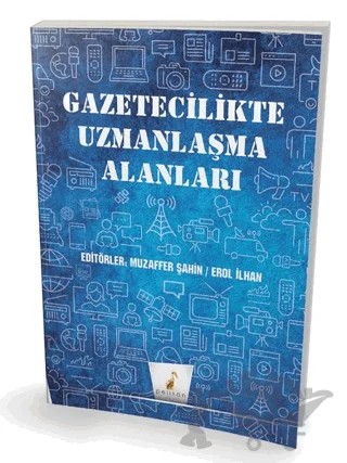 Gazetecilikte Uzmanlaşma Alanları – Kolektif – Pelikan Tıp Teknik Yayıncılık kitap kapağı