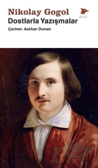 Dostlarla Yazışmalar – Nikolay Vasilyeviç Gogol – Alakarga Sanat Yayınları kitap kapağı