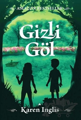 Gizli Göl – Karen Inglis – Kuzey Yayınları kitap kapağı