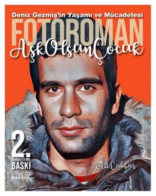 Deniz Gezmiş'in Yaşamı ve Mücadelesi - Fotoroman - Aşk Olsun Çocuk – Ali Cabbar – Boyut Yayın Grubu kitap kapağı