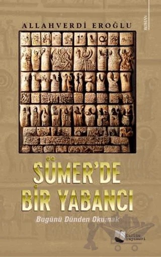 Sümer’de Bir Yabancı – Allahverdi Eroğlu – Karina Yayınevi kitap kapağı