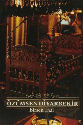 Özümsen Diyarbekir – Birsen İnal – Lis Basın Yayın kitap kapağı