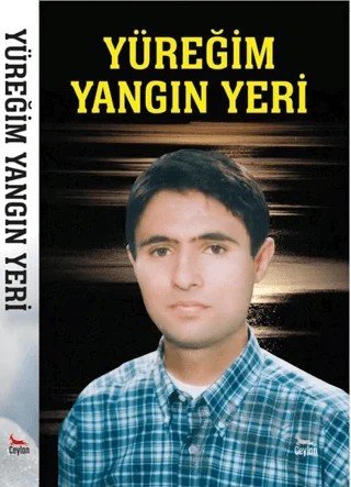 Yüreğim Yangın Yeri – Kolektif – Ceylan Yayınları kitap kapağı