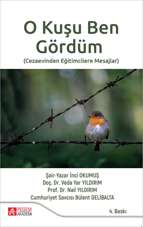 O Kuşu Ben Gördüm – İnci Okumuş, Bülent Delibalta, Şair İnci Okumuş, Veda Yar Yıldırım – Pegem Akademi Yayıncılık kitap kapağı