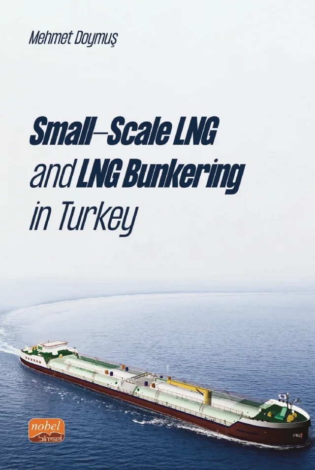 Small-Scale LNG and LNG Bunkering in Turkey – Mehmet Doymuş – Nobel Bilimsel Eserler kitap kapağı