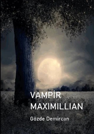 Vampir Maximillian – Gözde Demircan – Papirüs Yayınevi kitap kapağı