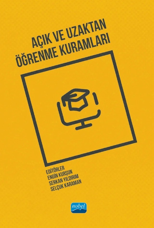 Açık ve Uzaktan Öğrenme Kuramları – Alper Aslan, Aras Bozkurt, Arif Cem Topuz, Arif Daş, Ayşin Gaye Üstün, Cemal Tatlı, Dilara Arzugül Aksoy, Ebubekir Kaba, Eda Saka Şimşek, Ekrem Bahçekapılı, Engin Kurşun, Erkan Tekinarslan, Gürkan Yıldırım, Hasan Karal, İsa Bingöl, Melike Arslan, Meva Bayrak Karsli, Muhammed Güler, Murat Çoban, Nuh – Nobel Akademik Yayıncılık kitap kapağı