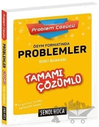 ÖSYM Formatında Problemler Tamamı Çözümlü Soru Bankası – Mehmet Ceran, Şenol Aydın – Şenol Hoca Yayınları kitap kapağı
