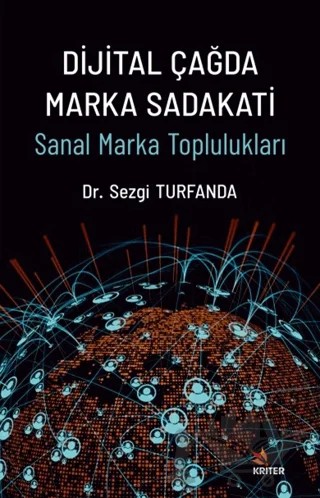 Dijital Çağda Marka Sadakati – Sezgi Turfanda – Kriter Yayınları kitap kapağı