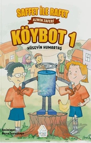 Saffet İle Rafet Köybot1 – Hüseyin Humartaş – Mahlas Çocuk Yayınları kitap kapağı