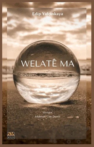 Welate Ma – Edip Yalçınkaya – J&J Yayınları kitap kapağı