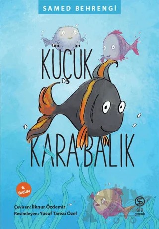 Küçük Kara Balık – Samed Behrengi – Sia Kitap kitap kapağı