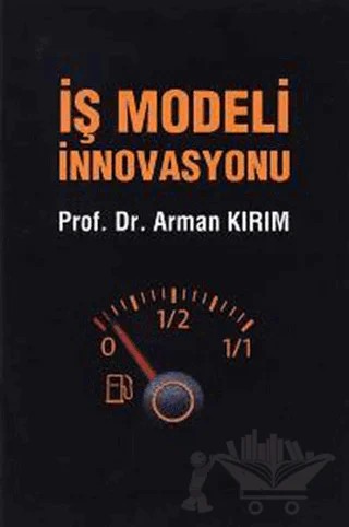 İş Modeli İnnovasyonu – Arman Kırım – Sistem Yayıncılık kitap kapağı