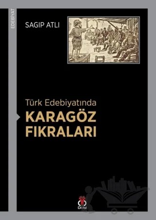 Türk Edebiyatında Karagöz Fıkraları – Sagıp Atlı – DBY Yayınları kitap kapağı
