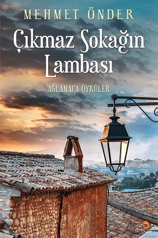 Çıkmaz Sokağın Lambası – Mehmet Önder – Cinius Yayınları kitap kapağı