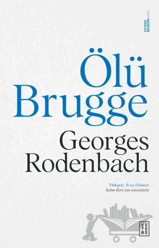 Ölü Brugge – Georges Rodenbach – Ketebe Yayınları kitap kapağı