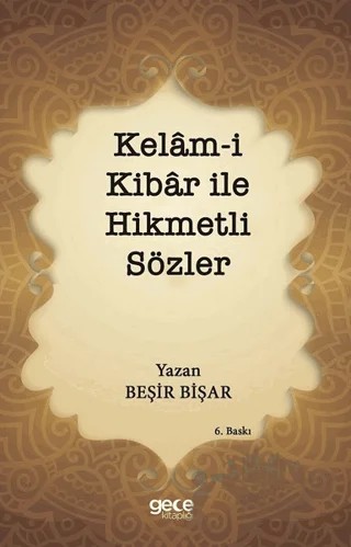 Kelam-i Kibar ile Hikmetli Sözler – Beşir Bişar – Gece Kitaplığı kitap kapağı