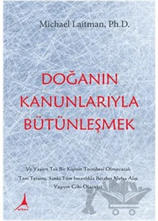 Doğanın Kanunlarıyla Bütünleşmek – Michael Laitman – Alter Yayıncılık kitap kapağı