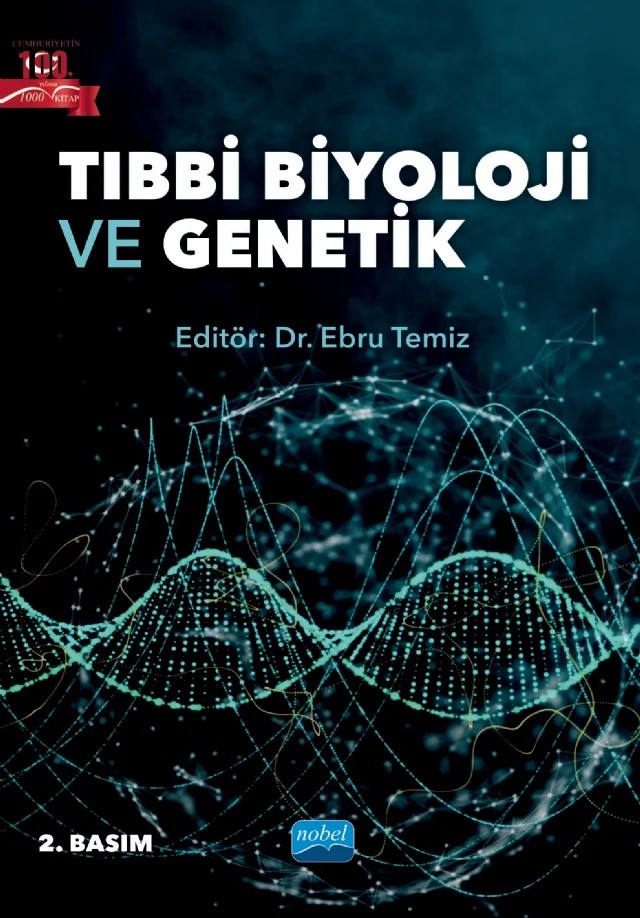 Tıbbi Biyoloji ve Genetik – Ayşegül Sarpkaya, Ceyda Okudu, Demet Taşdemir Kahraman, Ebru Temiz, Esra Bozgeyik, İbrahim Bozgeyik, Reşat Dikme – Nobel Akademik Yayıncılık kitap kapağı