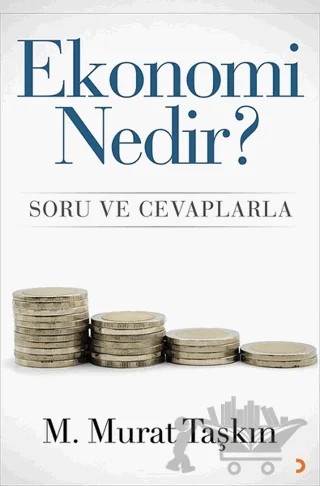 Ekonomi Nedir? – M. Murat Taşkın – Cinius Yayınları kitap kapağı