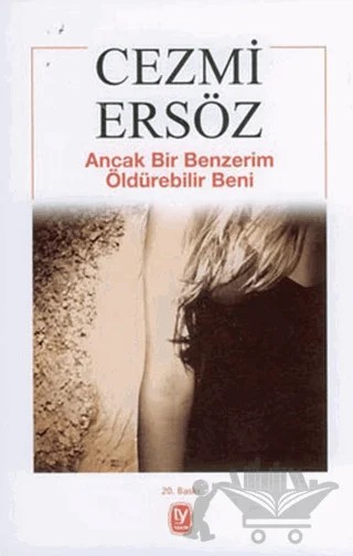 Ancak Bir Benzerim Öldürebilir Beni – Cezmi Ersöz – Tekin Yayınevi kitap kapağı