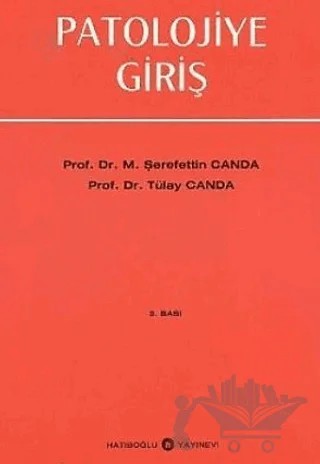 Patolojiye Giriş – Şerefettin Canda, Tülay Canda – Hatiboğlu Yayınları kitap kapağı