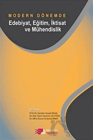 Modern Dönemde Edebiyat Eğitim İktisat ve Mühendislik – Handan Asûde BAŞAL – Berikan Yayınevi kitap kapağı