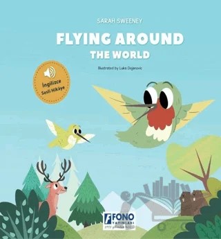 Flying Around The World (İngilizce Sesli) – Sarah Sweeney – Fono Yayınları kitap kapağı