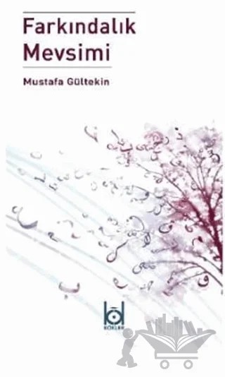 Farkındalık Mevsimi – Mustafa Gültekin – Kökler Kitabevi kitap kapağı