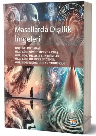 Masallarda Dişillik İmgeleri – İnci Aras, Nimet Merve Akbaş, Aslı Eda Dündar, Berrin Demir, Naime Duran Turuşkan – Nisan Kitabevi kitap kapağı