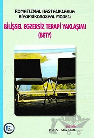 Bilişsel Egzersiz Terapi Yaklaşımı – Edibe Ünal – Pelikan Tıp Teknik Yayıncılık kitap kapağı