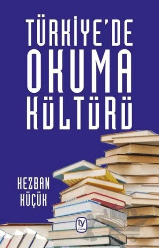 Türkiye'de Okuma Kültürü – Kezban Küçük – Tekin Yayınevi kitap kapağı