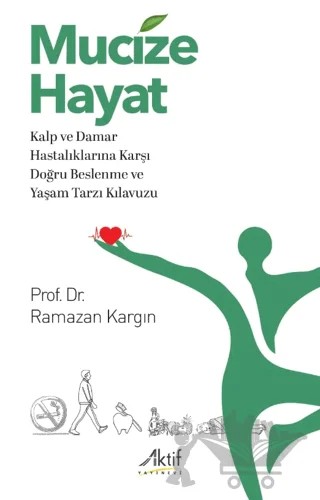 Mucize Hayat – Ramazan Kargın – Aktif Yayınevi kitap kapağı