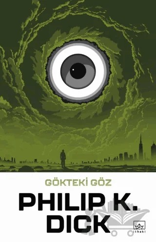 Gökteki Göz – Philip K. Dick – İthaki Yayınları kitap kapağı