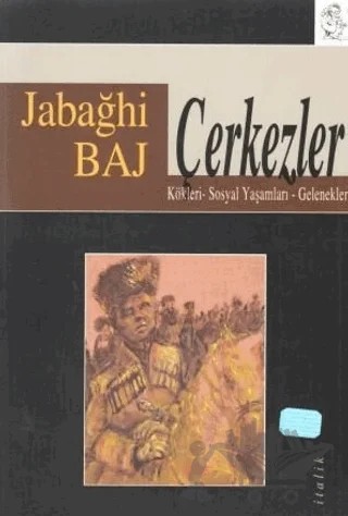 Çerkezler – Jabağhi Baj – İtalik Yayınevi kitap kapağı