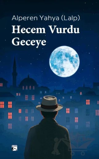 Hecem Vurdu Geceye – Alperen Yahya – Alaska Yayınevi kitap kapağı