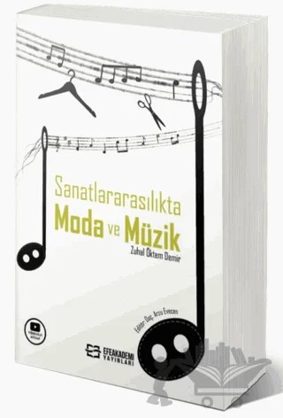 Sanatlararasılıkta Moda ve Müzik – Zuhal Öktem Demir – Efe Akademi Yayınları kitap kapağı