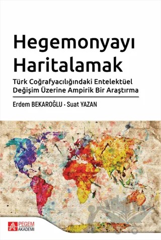 Hegemonyayı Haritalamak – Erdem Bekaroğlu, Suat Yazan – Pegem Akademi Yayıncılık kitap kapağı