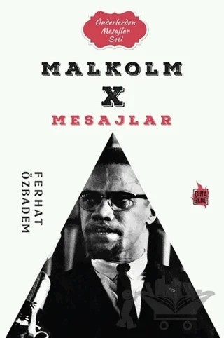 Malcolm X Mesajlar – Ferhat Özbadem – Çıra Yayınları kitap kapağı