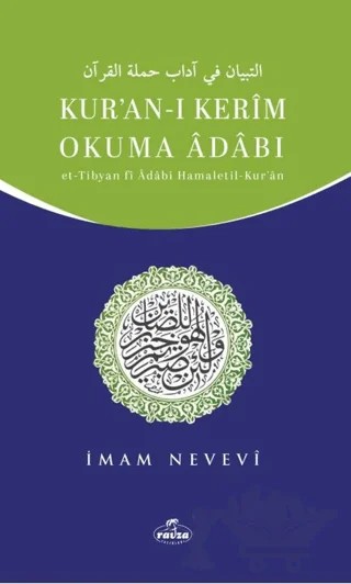 Kur’an-ı Kerim Okuma Adabı/ Et-Tibyan fi Adabı Hamaletil-Kur’an – İmam Nevevi – Ravza Yayınları kitap kapağı