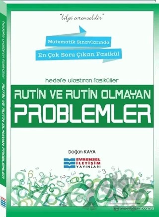 Rutin ve Rutin Olmayan Problemler Hedefe Ulaştıran Fasiküller – Doğan Kaya – Evrensel İletişim Yayınları kitap kapağı