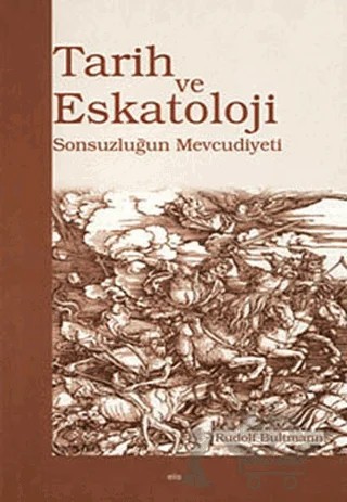 Tarih ve Eskatoloji – Rudolf Bultmann – Elis Yayınları kitap kapağı