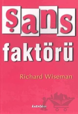 Şans Faktörü – Richard Wiseman – Kuraldışı Yayınevi kitap kapağı