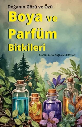 Boya ve Parfüm Bitkileri – Zehra Tuğba Murathan – Akademisyen Kitabevi kitap kapağı
