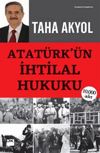 Atatürk’ün İhtilal Hukuku – Taha Akyol – Doğan Kitap kitap kapağı
