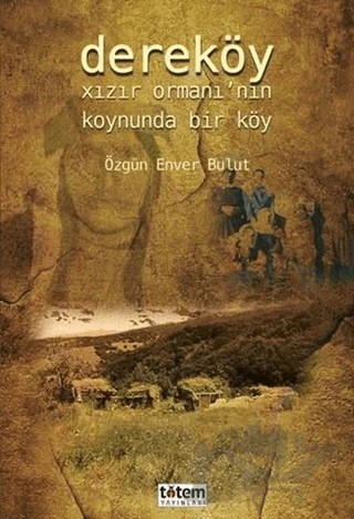 Dereköy – Özgün Enver Bulut – Totem Yayıncılık kitap kapağı